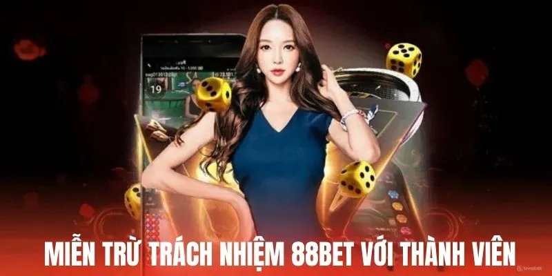 Miễn trách nhiệm 88BET quy định cho người chơi